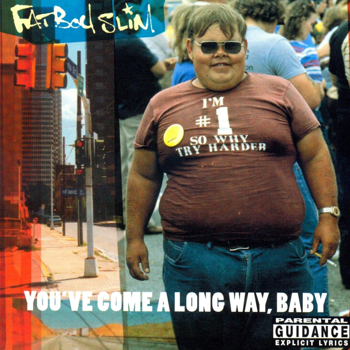 Cover for Fatboy Slim - You've Come a Long Way, Baby